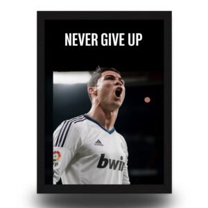 Cristiano Ronaldo "Never Give Up" Motivational Poster Frame